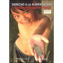Derecho a la alimentación y soberanía alimentaria