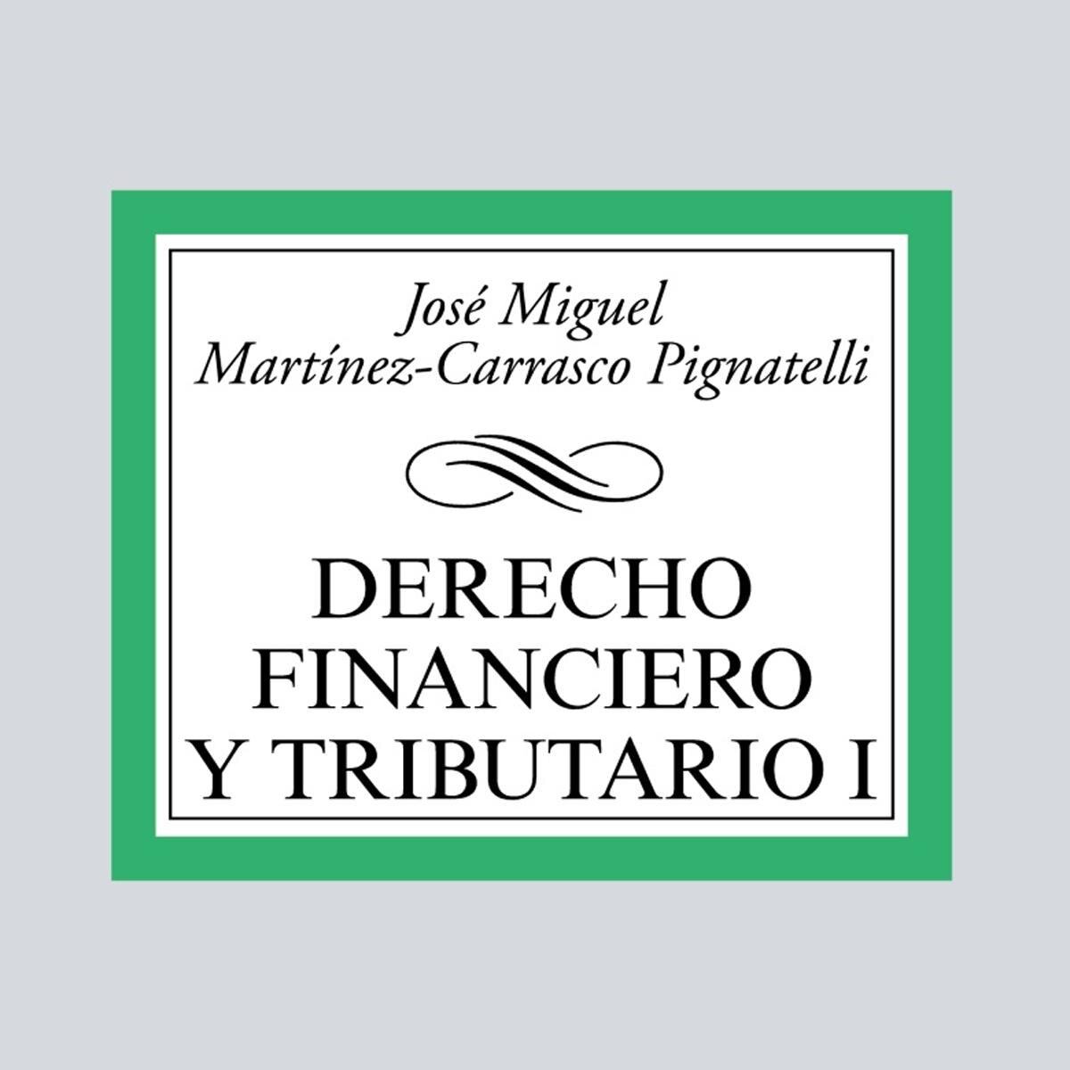 Derecho Financiero y Tributario I (Capa mole) 1