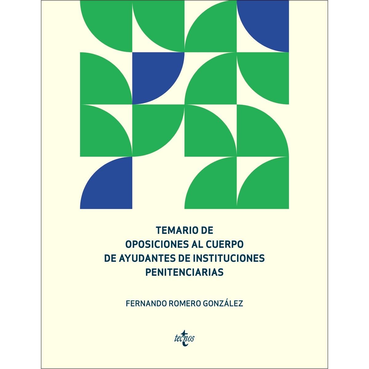 Temario de oposiciones al cuerpo de ayudantes de instituciones penitenciarias(Tapa blanda) 1