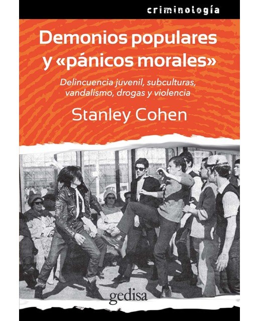 Demonios populares y «pánicos morales»: Delincuencia juvenil, subculturas, vandalismo, drogas y violencia (Capa mole com abas) 1