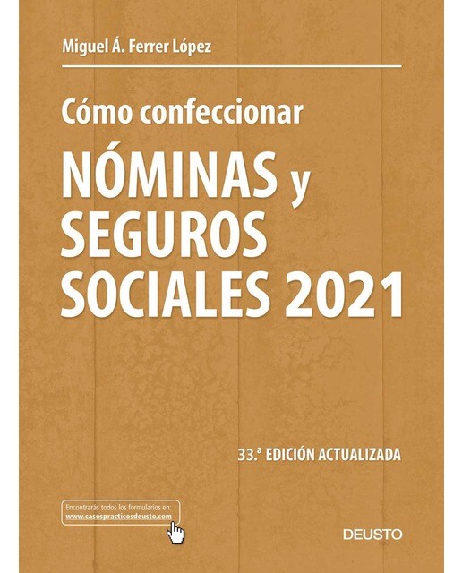 Cómo confeccionar nóminas y seguros sociales 2021: 33 ª Edición actualizada (Capa mole) 1