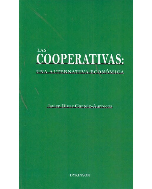 Las cooperativas. Una alternativa económica(Tapa blanda) 1