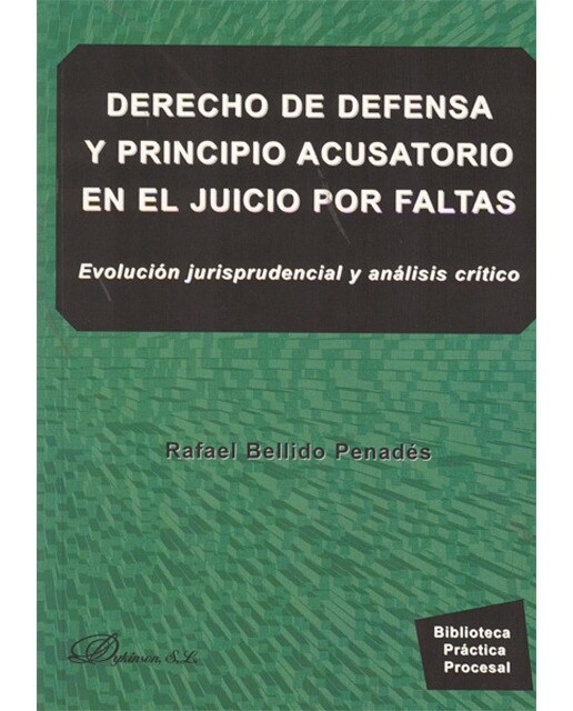 Derecho de defensa y principio acusatorio en el juicio de faltas(Tapa blanda) 1