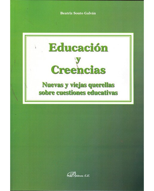 Educación y creencias: nuevas y viejas querellas sobre cuestiones educativas(Tapa blanda) 1