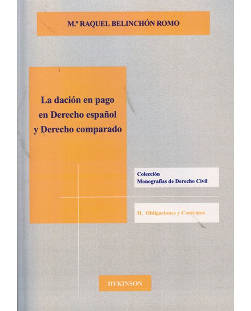 La dación en pago en derecho español y derecho comparado(Tapa blanda) 1
