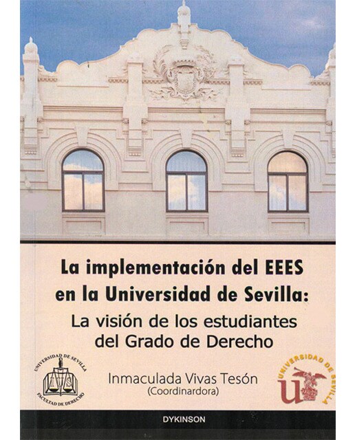 La implementación del eees en la universidad de sevilla: la visión de los estudiantes del grado de derecho(Tapa blanda) 1