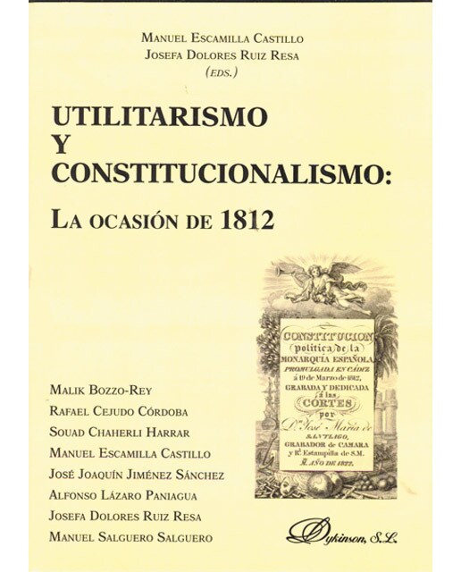 Utilitarismo y constitucionalismo. La ocasión de 1812(Tapa blanda) 1