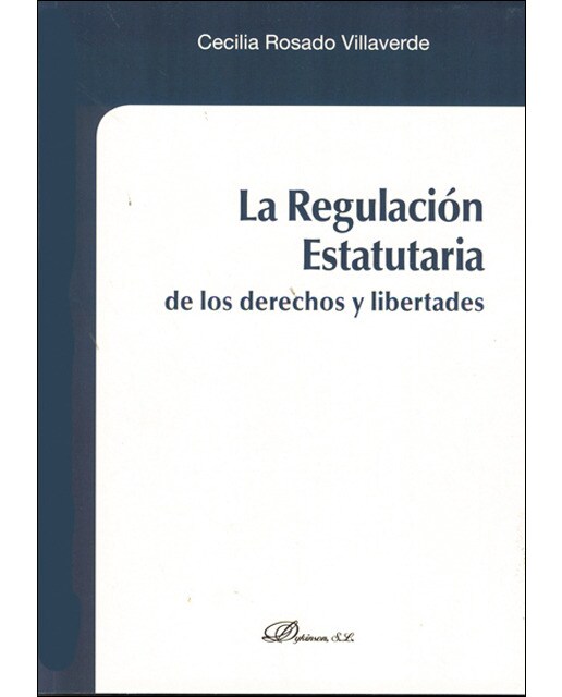 La regulación estatutaria de los derechos y libertades(Tapa blanda) 1