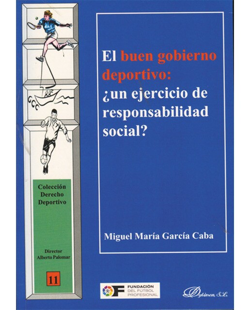 El buen gobierno deportivo. ¿Un ejercicio de responsabilidad social? (Capa mole) 1