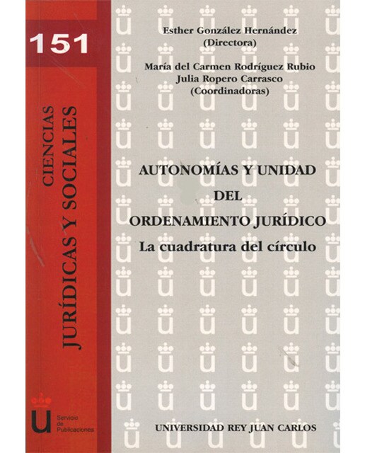 Autonomías y unidad del ordenamiento jurídico. La cuadratura del círculo(Tapa blanda) 1
