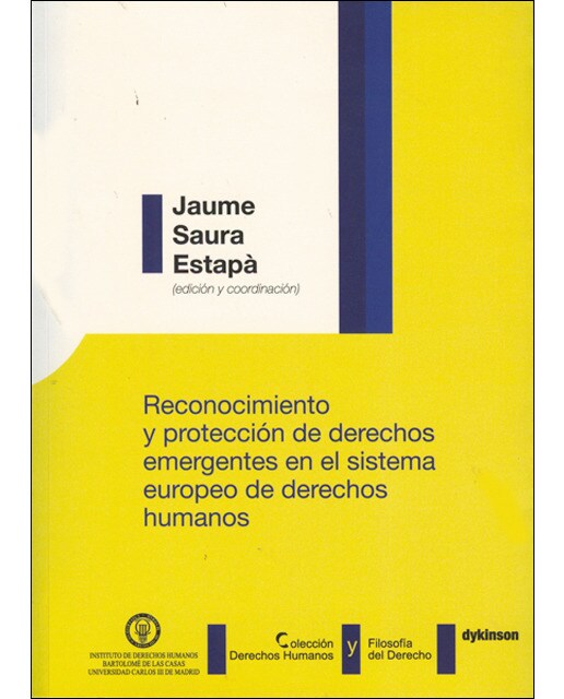 Reconocimiento y protección de derechos emergentes en el sistema europeo de derechos humanos(Tapa blanda con solapas) 1