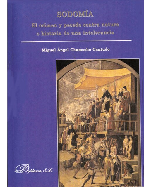 Sodomía. El crimen y pecado contra natura o historia de una intolerancia(Tapa blanda) 1