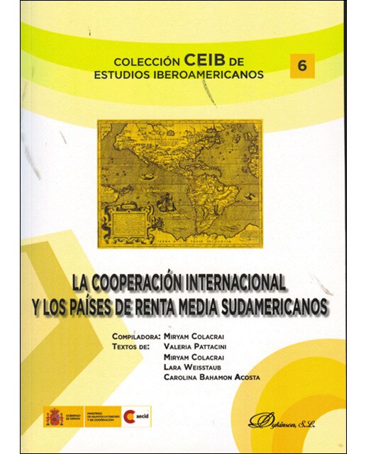 La cooperación internacional y los países de renta media sudamericanos: discusiones conceptuales y diversidad de perfiles y modalidades d(Tapa blanda) 1