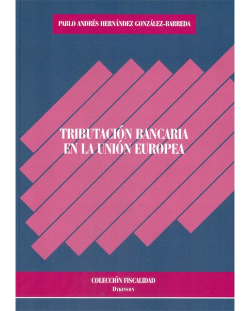 Tributación bancaria en la unión europea(Tapa blanda) 1