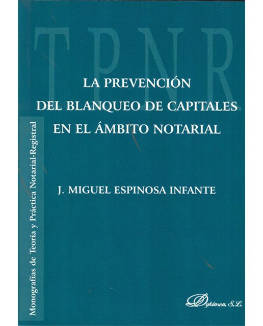 La prevención del blanqueo de capitales en el ámbito notarial(Tapa blanda con solapas) 1