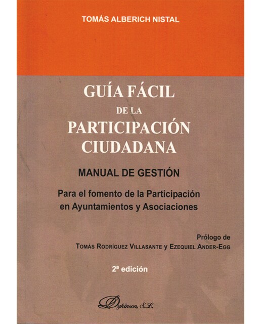 Guía fácil de la participación ciudadana: manual de gestión para el fomento de la participación en ayuntamientos y asociaciones(Tapa blanda) 1