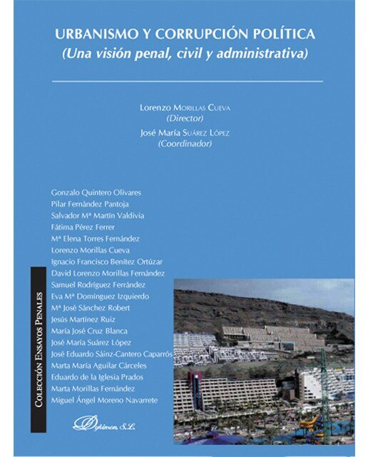 Urbanismo y corrupción política: una visión penal, civil y administrativa(Tapa blanda) 1