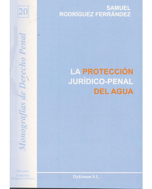 La protección jurídico-penal del agua(Tapa blanda) 1