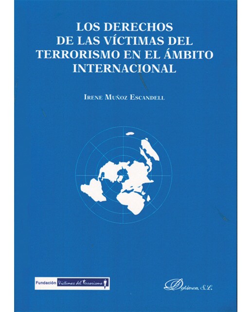Los derechos de las víctimas del terrorismo en el ámbito internacional(Tapa blanda) 1