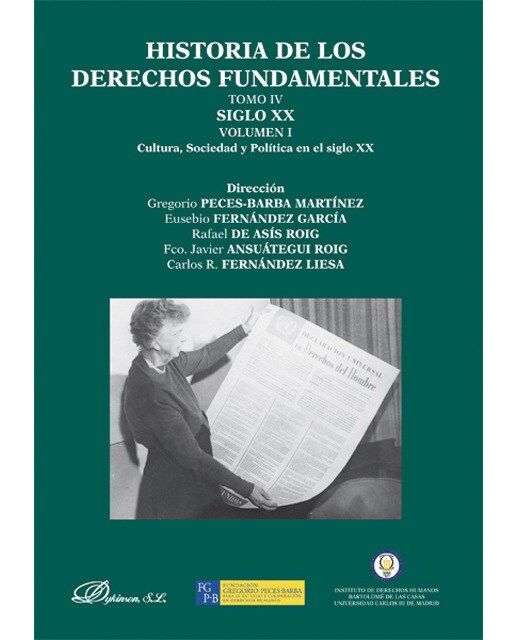 Historia de los derechos fundamentales. Tomo iv. Siglo xx. Volumen i. Cultura, sociedad y política en el siglo xx. Libro i(Tapa blanda con solapas) 1