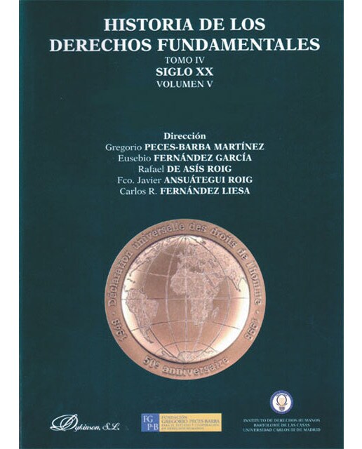 Historia de los derechos fundamentales. Tomo iv. Siglo xx. Volumen v. Cultura de la paz y grupos vulnerables. Libro ii. Grupo(Tapa blanda con solapas) 1