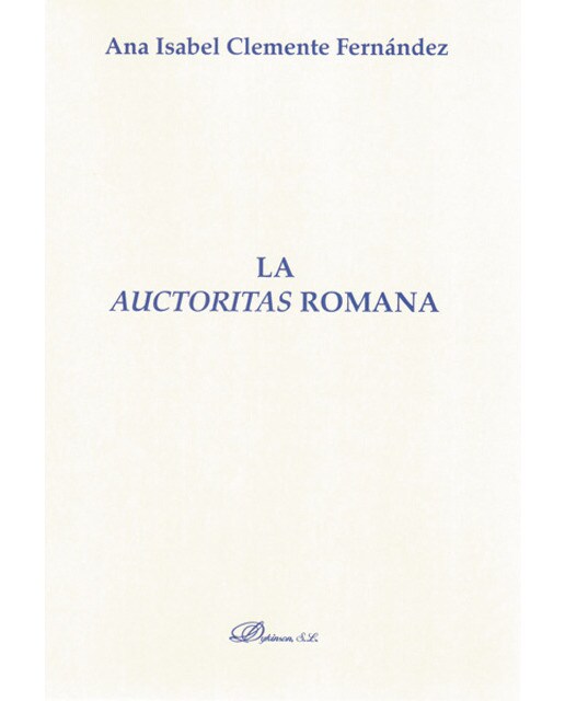 La auctoritas romana(Tapa blanda) 1