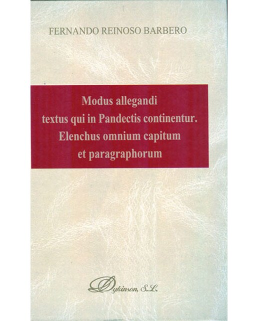 Modus allegandi textus qui in pandectis continentur. Elenchus omnium capitum et paragraphorum(Tapa dura) 1