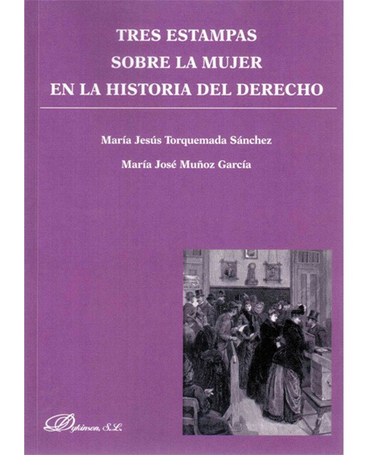 Tres estampas sobre la mujer en la historia del derecho(Tapa blanda) 1