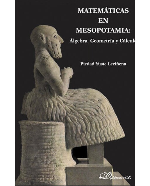 Matemáticas en mesopotamia. Álgebra, geometría y cálculo(Tapa blanda) 1