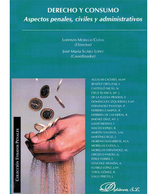 Derecho y consumo. Aspectos penales, civiles y administrativos(Tapa blanda) 1