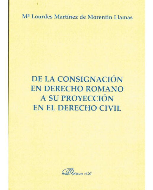 De la consignación en Derecho Romano a su proyección en el Derecho Civil (Capa mole) 1