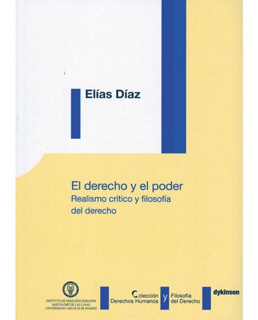 El derecho y el poder: realismo crítico y filosofía del derecho(Tapa blanda con solapas) 1