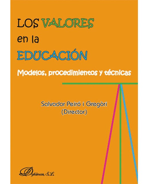 Los valores en la educación: modelos, procedimientos y técnicas(Tapa blanda) 1