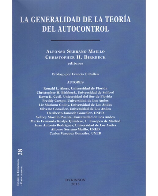 La generalidad de la teoría del autocontrol: una primera extensión de la teoría general del delito a los países de habla hispana(Tapa blanda) 1