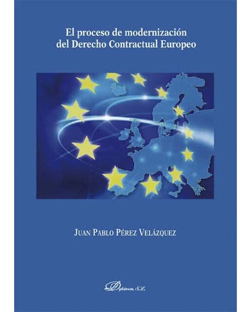El proceso de modernización del derecho contractual europeo(Tapa blanda) 1
