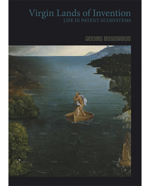 Virgin lands of  invention. Life in patent ecosystems(Tapa blanda) 1