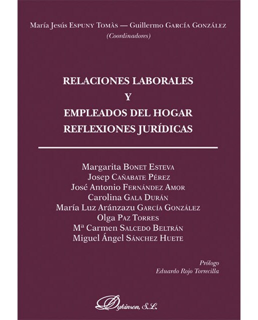 Relaciones laborales y empleados del hogar. Reflexiones jurídicas(Tapa blanda) 1