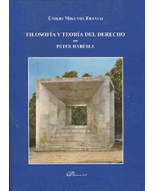 Filosofía y teoría del derecho en Peter Häberle (Capa mole) 1