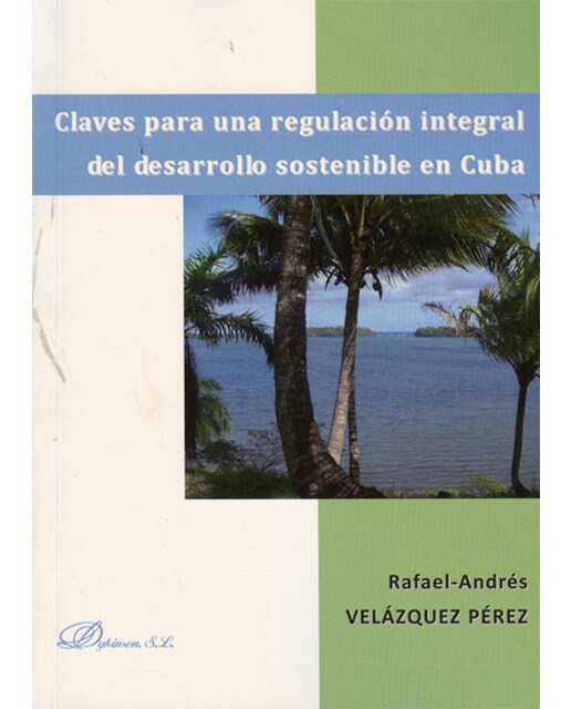 Claves para una regulación integral del desarrollo sostenible en Cuba (Capa mole) 1