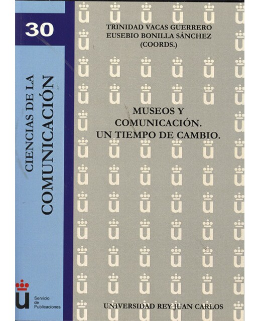 Museos y comunicación. Un tiempo de cambio(Tapa blanda) 1
