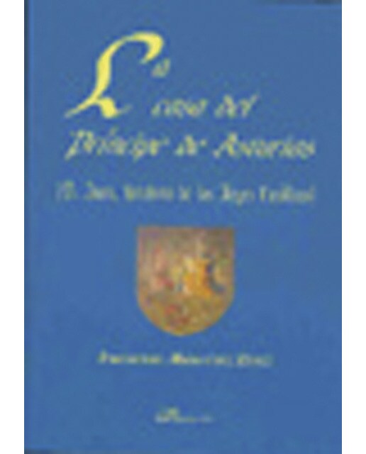 La casa del pr¡ncipe de asturias: (d. Juan, heredero de los reyes catolicos)(Tapa blanda) 1
