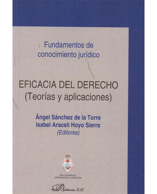 Eficacia del derecho. Teorías y aplicaciones. (Capa mole) 1
