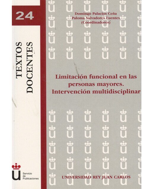 Limitación funcional en las personas mayores. Intervención multidisciplinar. (Tapa blanda) 1