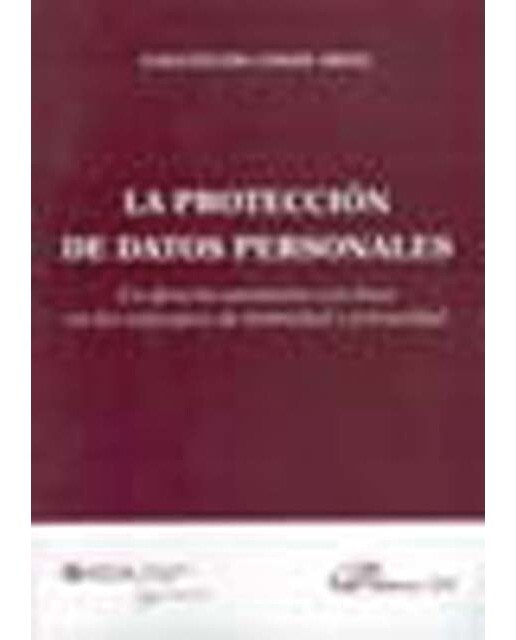 La protección de datos personales: Un derecho autónomo con base en los conceptos de intimidad y privacidad(Tapa blanda) 1