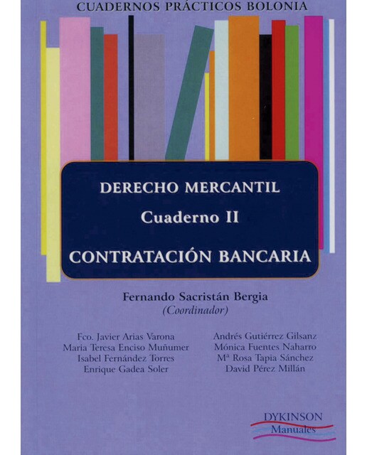 Cuadernos prácticos Bolonia. Derecho Mercantil. Cuaderno II. Contratación bancaria (Capa mole) 1