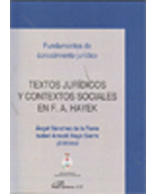 Textos jurídicos y contextos sociales en f. A. Hayek(Tapa blanda) 1