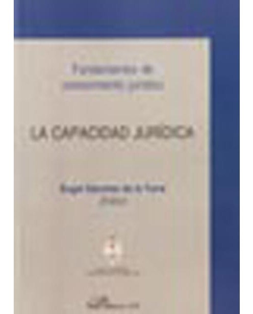 La capacidad jurídica: Fundamentos de conocimiento jurídico(Tapa blanda) 1