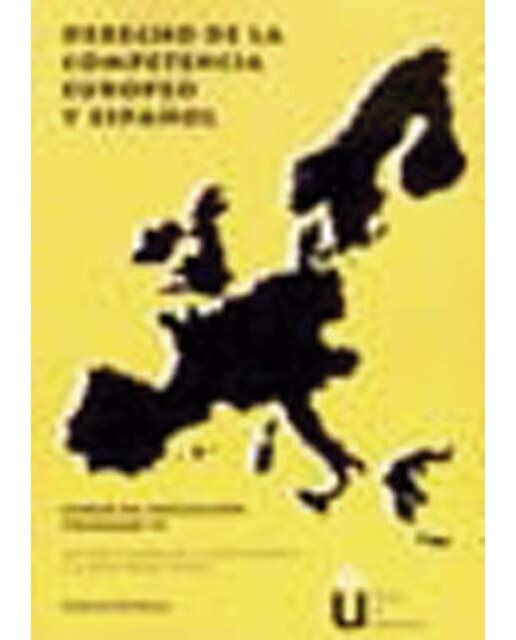 Derecho de la competencia europeo y español. Curso de iniciación, volumen vi(Tapa blanda) 1