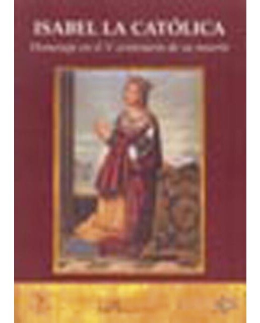 Isabel la católica. Homenaje en el v centenario de su muerte(Tapa blanda) 1
