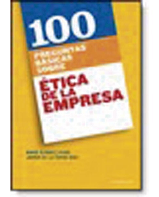 100 preguntas básicas sobre ética de la empresa(Tapa blanda) 1